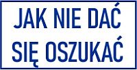 Jak nie dać się oszukać1