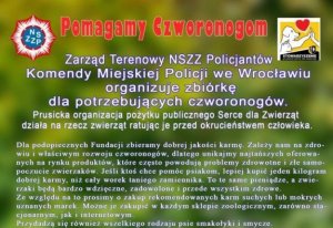 Fragment plakatu z napisem: Pomagamy czworonogom. Zarząd Terenowy NSZZ Policjantów  Komendy Miejskiej Policji we Wrocławiu organizuje zbiórkę dla potrzebujących czworonogów.